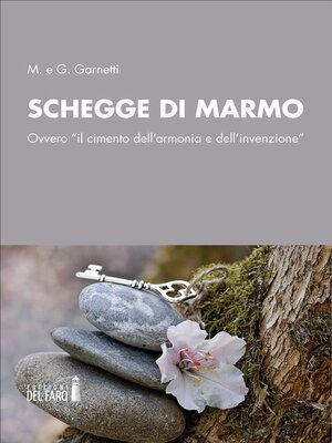 cover image of Schegge di marmo. Ovvero "il cimento dell'armonia e dell'invenzione"